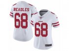 Women Nike San Francisco 49ers #68 Zane Beadles Vapor Untouchable Limited White NFL Jersey