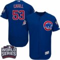 Men's Majestic Chicago Cubs #53 Trevor Cahill Royal Blue 2016 World Series Bound Flexbase Authentic Collection MLB Jersey