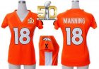 Women Nike Broncos #18 Peyton Manning Orange Team Color Draft Him Name & Number Top Super Bowl 50 Jersey