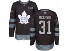 Mens Toronto Maple Leafs #31 Frederik Andersen Black 1917-2017 100th Anniversary Stitched NHL Jersey