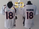 Women Nike Broncos #18 Peyton Manning White Super Bowl 50 NFL Jersey