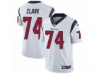 Mens Nike Houston Texans #74 Chris Clark Vapor Untouchable Limited White NFL Jersey
