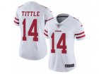 Women Nike San Francisco 49ers #14 Y.A. Tittle Vapor Untouchable Limited White NFL Jersey
