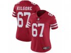 Women Nike San Francisco 49ers #67 Daniel Kilgore Vapor Untouchable Limited Red Team Color NFL Jersey