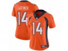 Women Nike Denver Broncos #14 Cody Latimer Vapor Untouchable Limited Orange Team Color NFL Jersey